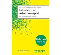 Leitfaden zum Arbeitslosengeld: Der Rechtsratgeber zum SGB III