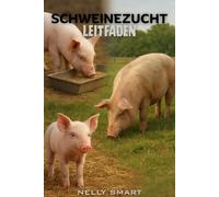 Leitfaden zur Schweinehaltung: 15 wesentliche Techniken, die jeder erfolgreiche Schweinezüchter anwendet