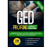 Leitfaden zur Vorbereitung auf die GED-Prüfung 2025-2026: Vereinfachtes All-in-One-Handbuch mit 1200 Übungstestfragen und ausführlichen Antworten, um die Prüfung zu bestehen