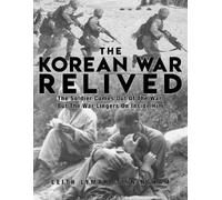 Leith Lyman Cunningham The Korean War Relived (Tascabile)