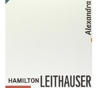 Leithauser, Hamilton - Alexandra / In The Shallows (2 LP)
