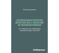 Leitungsverantwortung unter der NIS-2-Richtlinie im Gesundheitswesen: Ein Leitfaden für die verpflichtenden Leitungsschulungen unter NIS-2