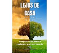 LEJOS DE CASA: Adáptate con éxito a cualquier país del mundo