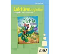 Lektürebegleiter kompakt und differenziert: Die Olchis - Willkommen in Schmuddelfing | Lesebegleitmaterial zur Klassenlektüre