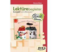 Lektürebegleiter - kompakt und differenziert: Herr Glück und Frau Unglück: Glück in der Grundschule