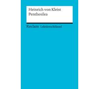 Lektüreschlüssel zu Heinrich von Kleist: Penthesilea: 15436