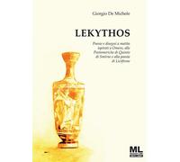 Lekythos. Poesie e disegni a matita ispirati a Omero, alle Postom