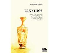 Lekythos. Poesie e disegni a matita ispirati a Omero, alle Postomeriche di Quinto di Smirne e alla poesia di Licòfrone. Ediz. speciale. Con audiolibro letto dall'autore
