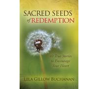 Lela Gillow Buchanan Sacred Seeds of Redemption (Copertina rigida)