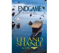 Leland Charles Shanle Endgame in the Pacific (Tascabile)