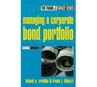 Leland E. Crabbe Frank J. Fab Managing a Corporate Bond Portf (Copertina rigida)