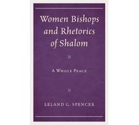 Leland G. Spencer Women Bishops and Rhetorics of Shalom (Copertina rigida)