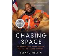 Leland Melvin Chasing Space (Tascabile)