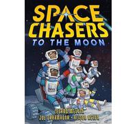 Leland Melvin Joe Caramagna Space Chasers: To the Moon (Tascabile)