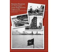 Leland R Johnson U S Army Corps of Enginee Situation Despera (Copertina rigida)
