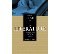 Leland Ryken How to Read the Bible as Literature (Tascabile)