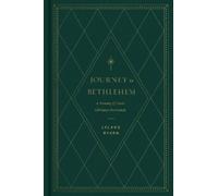 Leland Ryken Journey to Bethlehem (Copertina rigida)