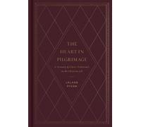 Leland Ryken The Heart in Pilgrimage (Copertina rigida)