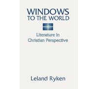 Leland Ryken Windows to the World (Tascabile)