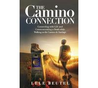 Lele Beutel The Camino Connection (Tascabile)