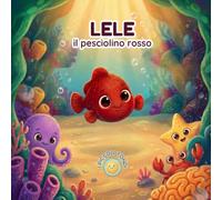 LELE il pesciolino rosso