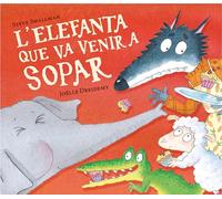 L'elefanta que va venir a sopar (L'ovelleta que va venir a sopar)