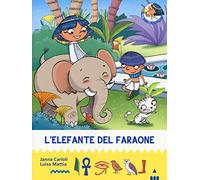 L'elefante del faraone. All'ombra delle piramidi (Vol. 10)