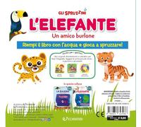 L'elefante. Gli spruzzini. Ediz. a colori
