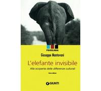 L' elefante invisibile. Alla scoperta delle differenze culturali