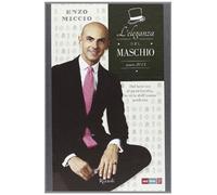 L'eleganza del maschio. Since 2013