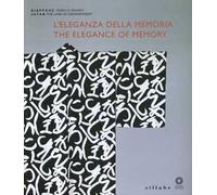 L' eleganza della memoria. Le arti decorative nel moderno Giappone. Catalogo della mostra (Firenze, 3 aprile-1 luglio 2012). Ediz. italiana e inglese