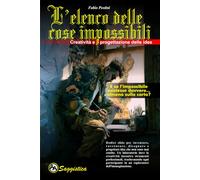 L'elenco delle cose impossibili: creatività e progettazione delle idee