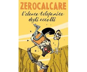 L'ELENCO TELEFONICO DEGLI ACCOLLI - ZEROCALCARE