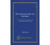 L'elettore americano come legislatore: un esame dell'iniziativa e delle elezioni referendarie del 1922