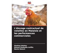 L'élevage contractuel de volailles en Malaisie et les performances commerciales