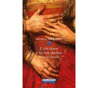 L'elezione e la sua ombra. Il cantico tradito