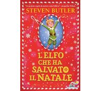 Elfo Che Ha Salvato Il Natale - Steven Butler - 2023