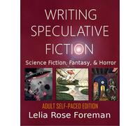 Lelia Rose Foreman Writing Speculative Fiction (Tascabile)
