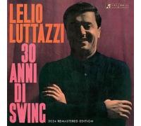 LELIO LUTTAZZI - 30 ANNI DI SWING -LP NUOVO SIGILLATO PREORDINE DAL 27 SETTEMBRE