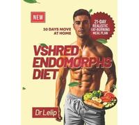 Lelip VSHRED Endomorphs diet (Tascabile) Vshred Endomorph Transformation