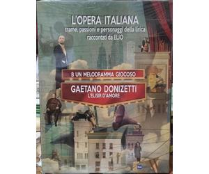 L'Elisir d'Amore Gaetano Donizetti - L'Opera Italiana