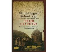 L'elisir e la pietra. La tradizione della magia e dell'alchimia