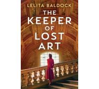 Lelita Baldock The Keeper of Lost Art (Tascabile)