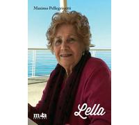 Lella. Una vita nella storia