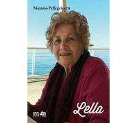Lella. Una vita nella storia