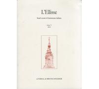 L'ellisse. Studi storici di letteratura italiana. 5. 2010