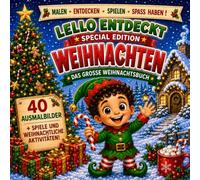Lello entdeckt Weihnachten: Special Edition - Das große Weihnachtsbuch