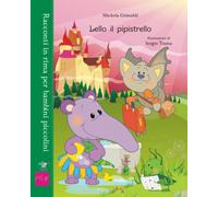 LELLO IL PIPISTRELLO - Racconti in rima per bambini piccolini
