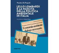 Lello Lombardi e la nascita della politica ambientale in Italia