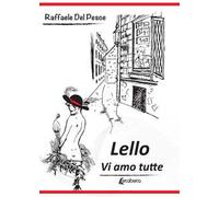 Lello. Vi amo tutte